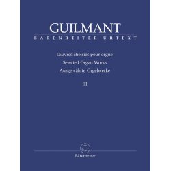 Selected Organ Works - Guilmant, F&eacute;lix-Alexandre