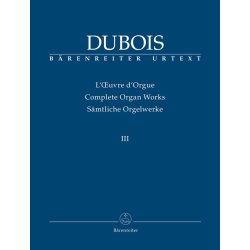 Organist at the Church "La Madeleine: Trois Pi&egrave;ces pour Grand Orgue (1890) / Messe de Mariage. Cinq Pi&egrave;ces pour Orgue (1891) - Dubois, Th&eacute;odore