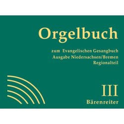 Orgelbuch zum Evangelischen Gesangbuch. Ausgabe Niedersachsen/Bremen. Regionalteil - 