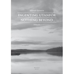 Ingenting utanf&ouml;r : Nothing beyond
