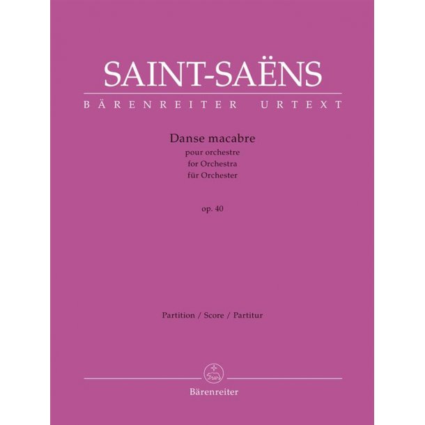 Dance Macabre Op. 40 - Full Score : Symphonic poem after a poem by Henri Cazalis