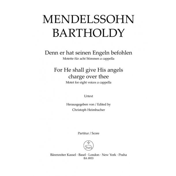For He Shall Give His Angels Charge Over Thee : Motet for eight voices a cappella