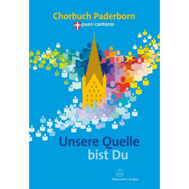 Unsere Quelle Bist Du : Chorbuch Paderborn