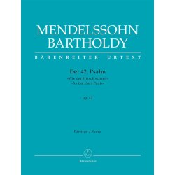 Der 42. Psalm "Wie der Hirsch schreit" (Psalm 42 "As the Hart Pants") - Mendelssohn Bartholdy, Felix