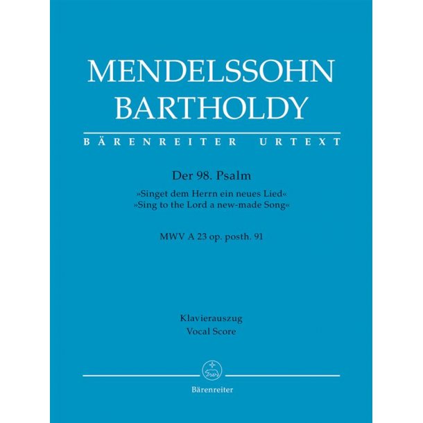 Psalm 98 "Sing to the Lord a new-made Song" - Mendelssohn Bartholdy, Felix