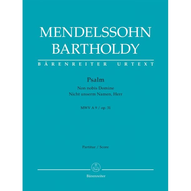 Psalm "Non nobis Domine" / "Nicht unserm Namen, Herr" - Mendelssohn Bartholdy, Felix