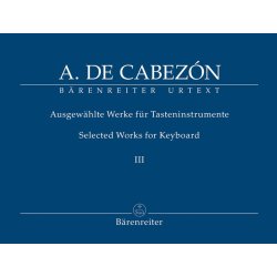 Selected Works for Keyboard - Cabez&oacute;n, Antonio de
