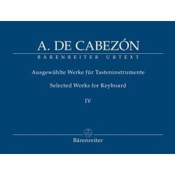 Selected Works for Keyboard - Cabez&oacute;n, Antonio de