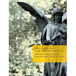 Organ Music for the End of the Church Year - 