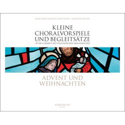 Advent und Weihnachten - G&ouml;ttsche, Gunther Martin / Weyer, Martin