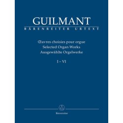 Ausgew&auml;hlte Orgelwerke - Guilmant, F&eacute;lix-Alexandre