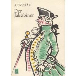Der Jakobiner : Opera in three acts