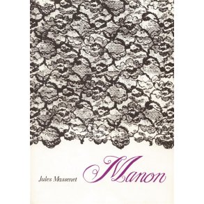 Manon : Opera in four acts