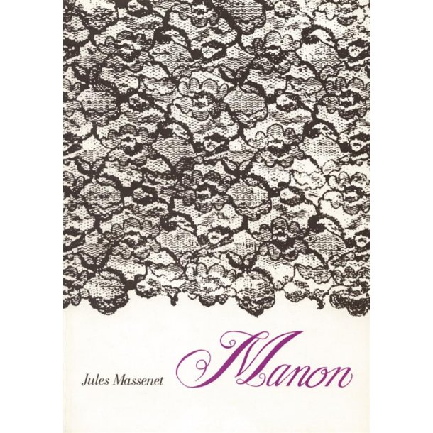 Manon : Opera in four acts