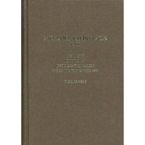 Mozart-Jahrbuch 1991 : Bericht über den Internationalen Mozart-Kongress 1991