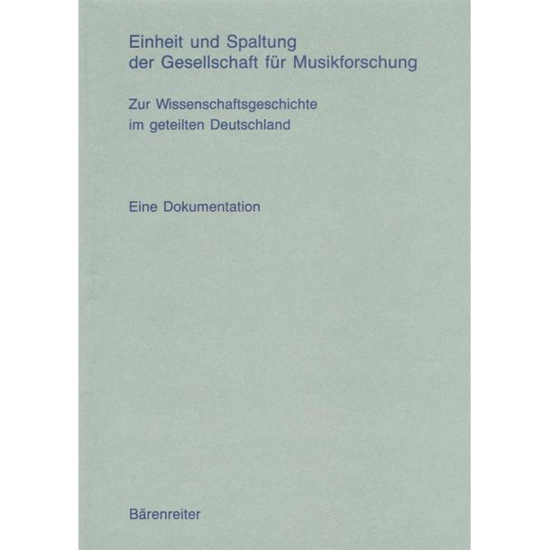 Einheit und Spaltung der Gesellschaft fur Musik