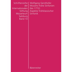 Mozarts fruhe Sinfonien (bis 1772) : Aspekte frühklassischer Sinfonik