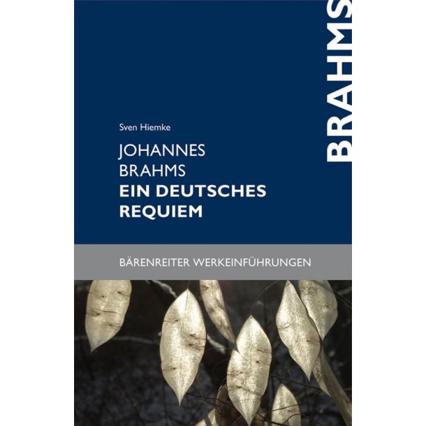 Johannes Brahms - Ein Deutsches Requiem