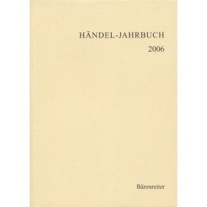 Handel-Jahrbuch 2006, 52. Jahrgang