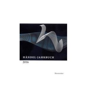 Händel Jahrbuch 2016, 62. Jahrgang