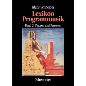 Lexikon Programmusik : Band 2: Figuren und Personen