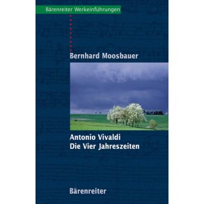 Antonio Vivaldi. Die Vier Jahreszeiten