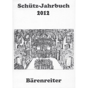 Schütz-Jahrbuch 2012, 34. Jahrgang