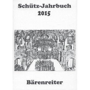Schütz-Jahrbuch 2015, 37. Jahrgang