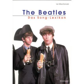 The Beatles : Das Song-Lexikon