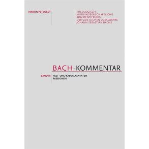 Bach-Kommentar Volume III : Fest- und Kausalkantaten