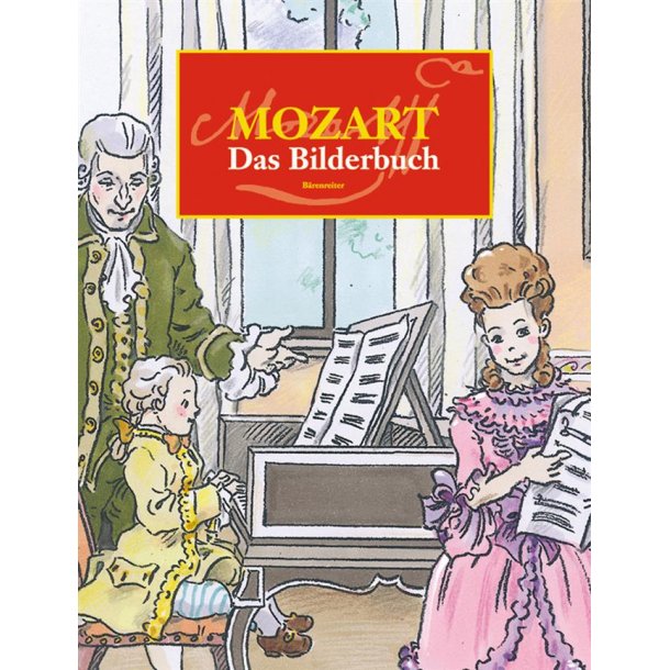 Mozart. Das Bilderbuch