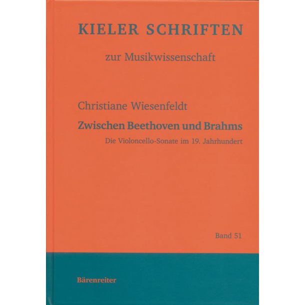 Zwischen Beethoven und Brahms : Die Violoncello-Sonate im 19. Jahrhundert
