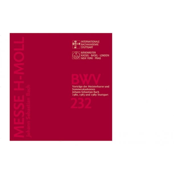 Johann Sebastian Bach: Messe h-Moll, BWV 232