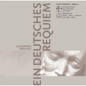 Johannes Brahms - Ein deutsches Requiem : Europäisches Musikfest Stuttgart 2003 - Vorträge