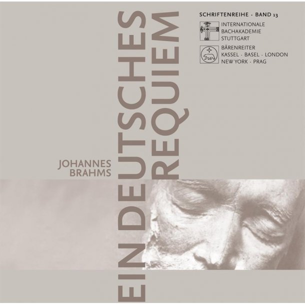 Johannes Brahms - Ein deutsches Requiem : Europ&auml;isches Musikfest Stuttgart 2003 - Vortr&auml;ge