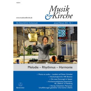Musik und Kirche, Heft 1/2012 : Thema: Melodie - Rhythmus - Harmonie