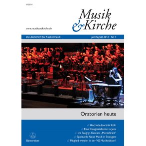 Musik und Kirche, Heft 4/2012 : Thema: Oratorien heute