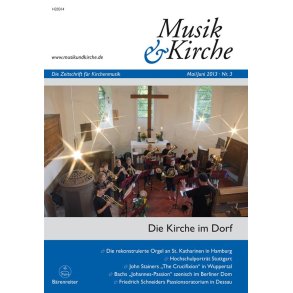 Musik & Kirche, Heft 3/2013 : Thema: Die Kirche im Dorf