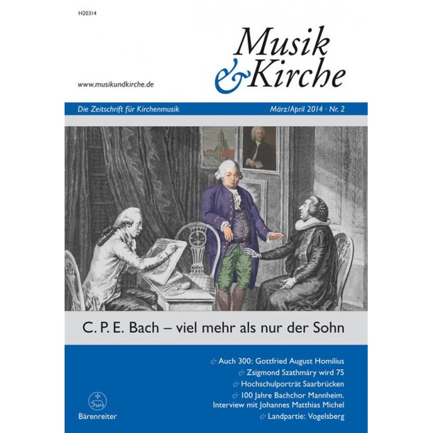 Musik &amp; Kirche, Heft 2/2014 : Thema: C. P. E. Bach - viel mehr als nur der Sohn