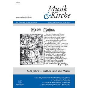Musik und Kirche, Heft 6/2016