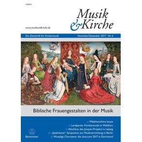 Musik und Kirche, Heft 6/2017