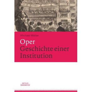 Oper. Geschichte einer Institution