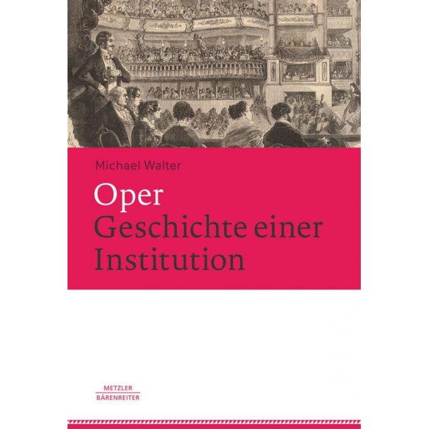 Oper. Geschichte einer Institution