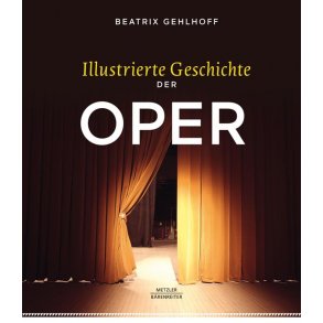 Illustrierte Geschichte Der Oper