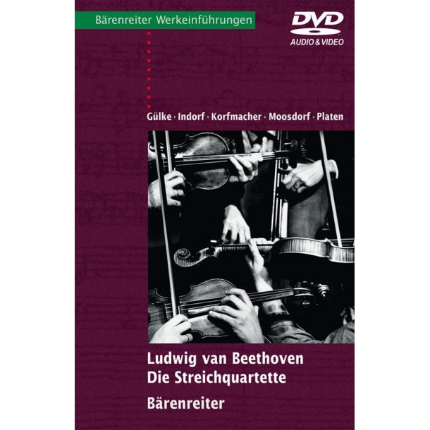 Ludwig van Beethoven -Die Streichquartette