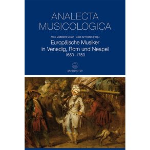 Europäische Musiker in Venedig, Rom und Neapel