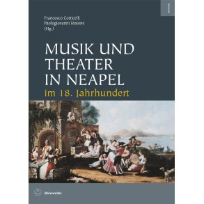 Musik und Theater in Neapel im 18. Jahrhundert