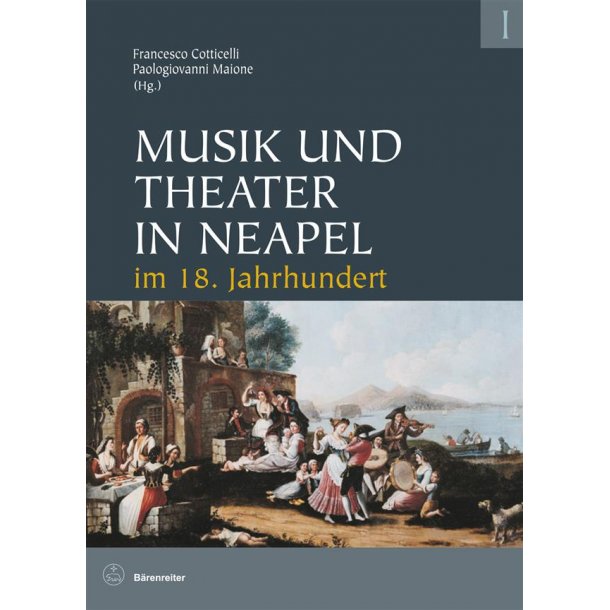 Musik und Theater in Neapel im 18. Jahrhundert