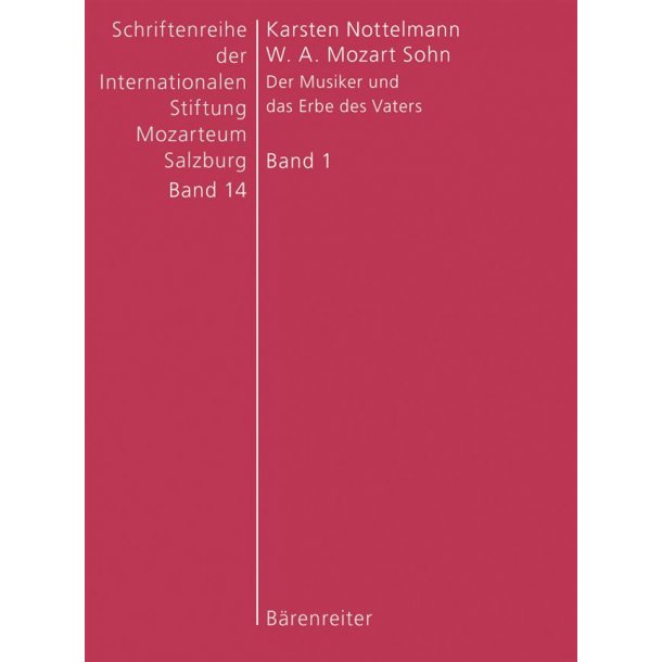 W. A. Mozart Sohn : Der Musiker und das Erbe des Vaters