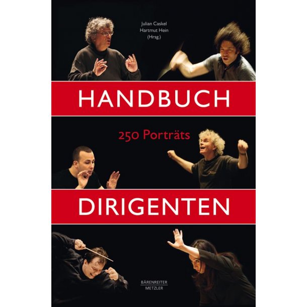 Handbuch Dirigenten : 250 Portraits